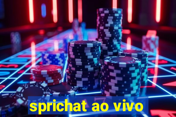 sprichat ao vivo